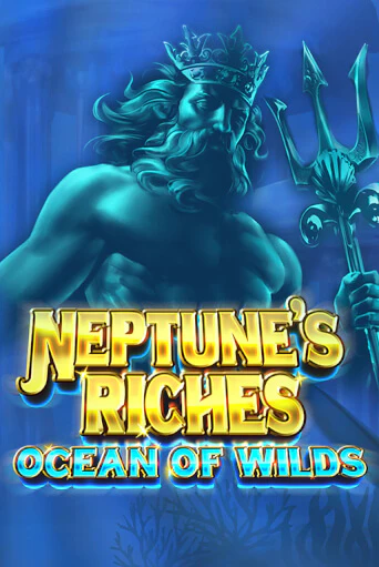 Neptune's Riches: Ocean of Wilds демо игра | Гранд Казино играть без регистрации 