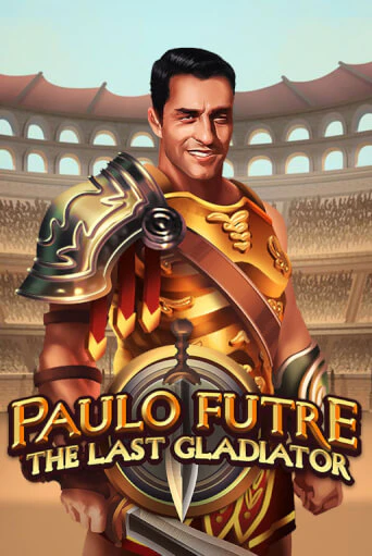 Paulo Futre The Last Gladiator демо игра | Гранд Казино играть без регистрации 