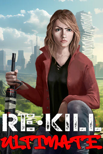 Re-Kill Ultimate демо игра | Гранд Казино играть без регистрации 