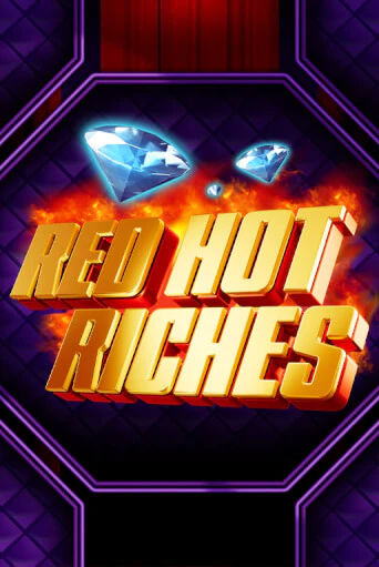 Red Hot Riches демо игра | Гранд Казино играть без регистрации 
