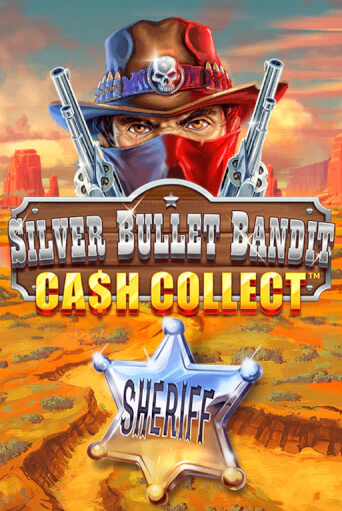 Silver Bullet Bandit: Cash Collect демо игра | Гранд Казино играть без регистрации 