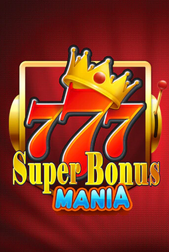 Super Bonus Mania демо игра | Гранд Казино играть без регистрации 