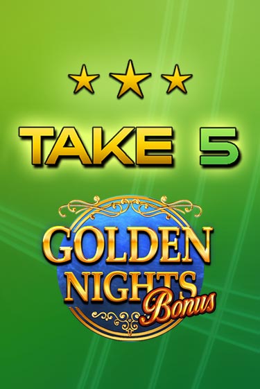 Take 5 Golden Nights демо игра | Гранд Казино играть без регистрации 