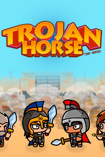 Trojan Horse Tiny Heroes демо игра | Гранд Казино играть без регистрации 