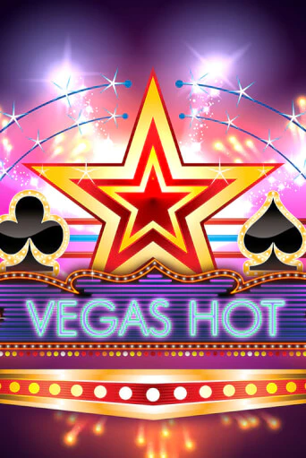 Vegas Hot демо игра | Гранд Казино играть без регистрации 