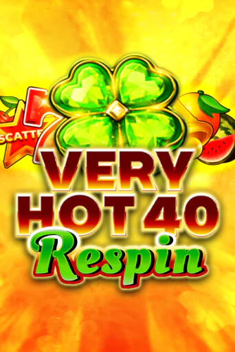 Very Hot 40 Respin демо игра | Гранд Казино играть без регистрации 