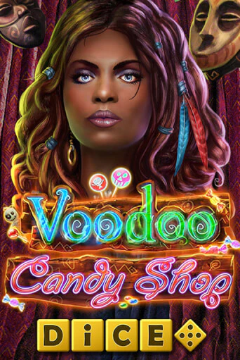 Voodoo Candy Shop Dice демо игра | Гранд Казино играть без регистрации 