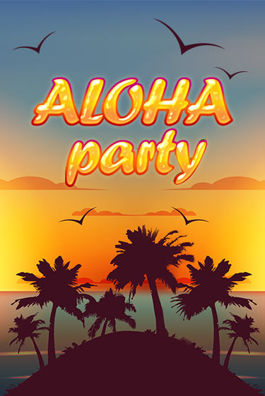Aloha Party демо игра | Гранд Казино играть без регистрации 