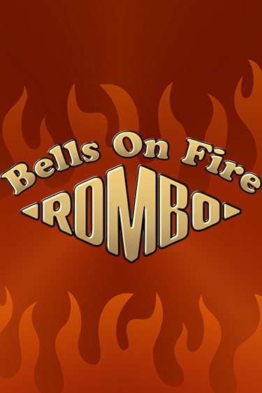 Bells on Fire Rombo демо игра | Гранд Казино играть без регистрации 