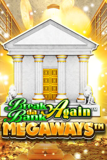 Break Da Bank Again™ MEGAWAYS™ демо игра | Гранд Казино играть без регистрации 