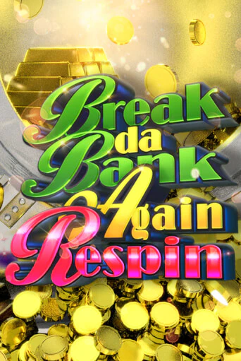 Break da Bank Again Respin демо игра | Гранд Казино играть без регистрации 