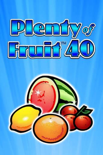 Plenty of Fruit 40 демо игра | Гранд Казино играть без регистрации 