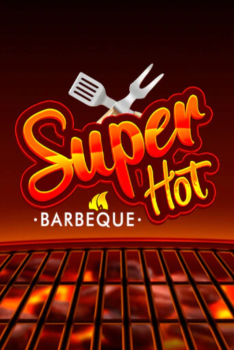 Super Hot BBQ 50 демо игра | Гранд Казино играть без регистрации 